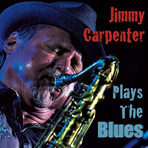 Carpenter,jimmy - Plays The Blues - Music CD