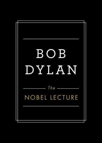 Dylan,bob - Nobel Lecture - Books