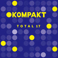 Kompakt Total 17 / Various - Kompakt Total 17 / Various - Music CD