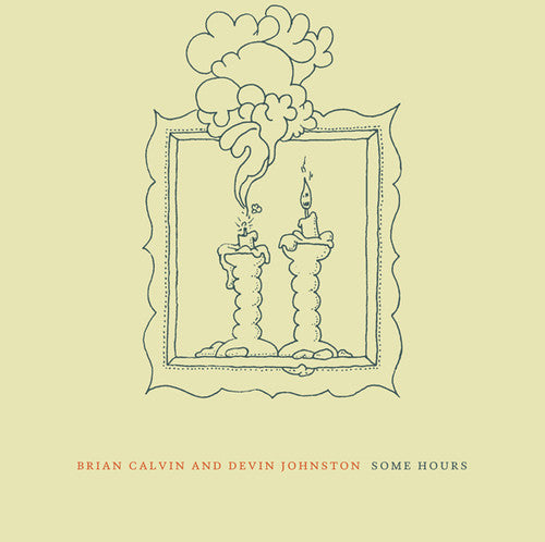 Calvin,brian / Johnston,devin - Some Hours - Music CD