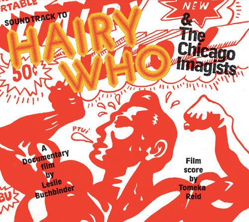 Reid,tomeka - Hairy Who & The Chicago Imagists - Music CD