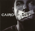 Cairo - $@y - Music CD