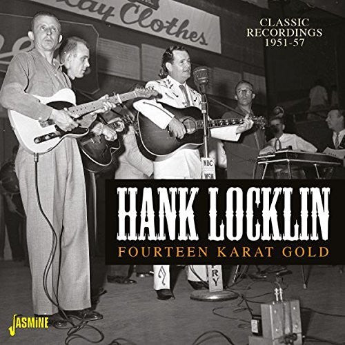 Locklin,hank - Fourteen Karat Gold: Classic Recordings 1951-1957 - Music CD