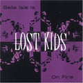 Lost Kids - Belle Isle Is On Fire - Music CD