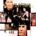 Ritenour,lee / Carlton,larry - Larry & Lee - Vinyl Record
