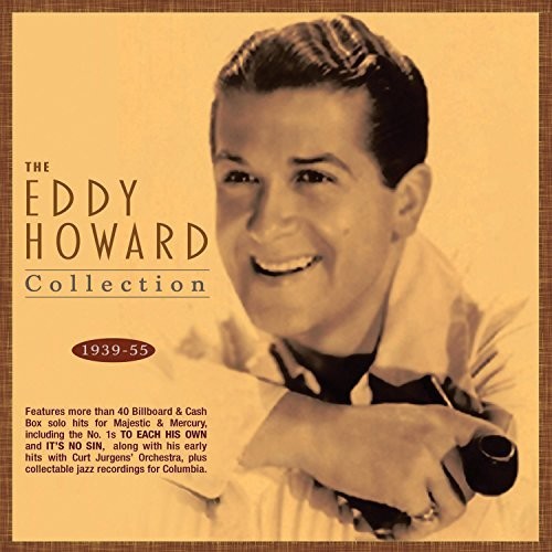 Howard,eddy - Eddy Howard Collection 1939-55 - Music CD