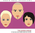 Human League - Interview With Robin Ross 18/10/95 - Music CD