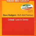Rodgers,dave / Cristal - Rich & Famous / Love In Stereo - Music CD Single