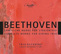 Beethoven / Trio Ostertag - Complete Works For String Trio - Music CD