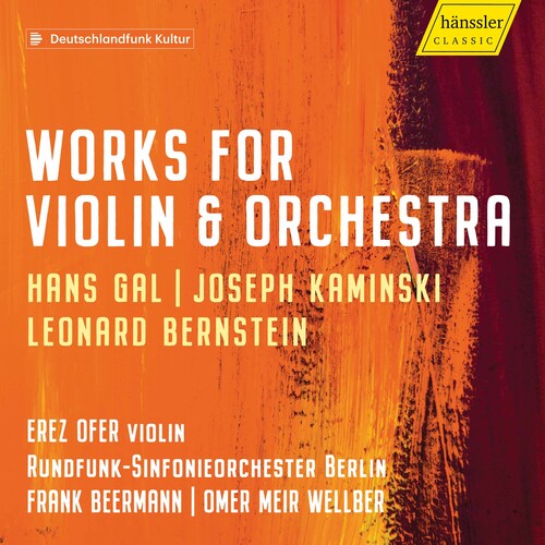 Bernstein / Ofer / Wellber - Works For Violin & Orchestra - Music CD