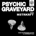 Psychic Graveyard - Dead In Different Places / Mstrkrft Remix - Music CD
