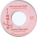 Smith,carlton Jumel - Love Our Love Affair / Instrumental - Vinyl Record