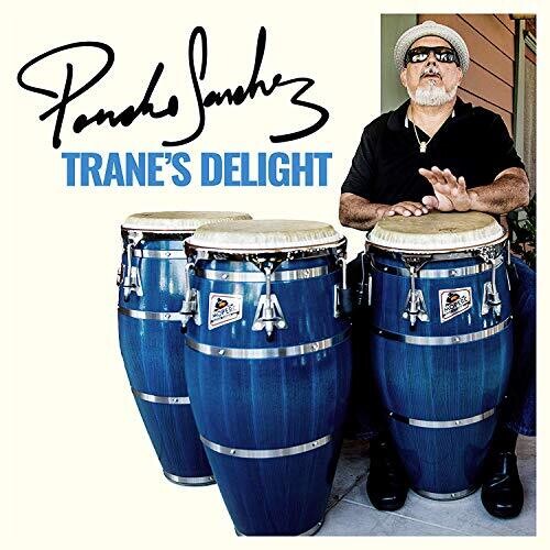 Sanchez,poncho - Trane's Delight - Music CD