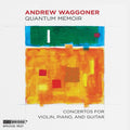 Waggoner / Lim / Tai - Quantum Memoir - Music CD