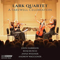 Bunch / Lark Quartet - Farewell Celebration - Music CD
