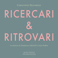 Fedele / Desjardins - Ricercari & Ritrovari - Music CD