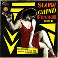 Slow Grind Fever Volume 9 / Various - Slow Grind Fever Volume 9 / Various - Vinyl Record
