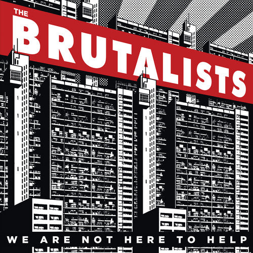 Brutalists - We Are Not Here To Help - Music CD