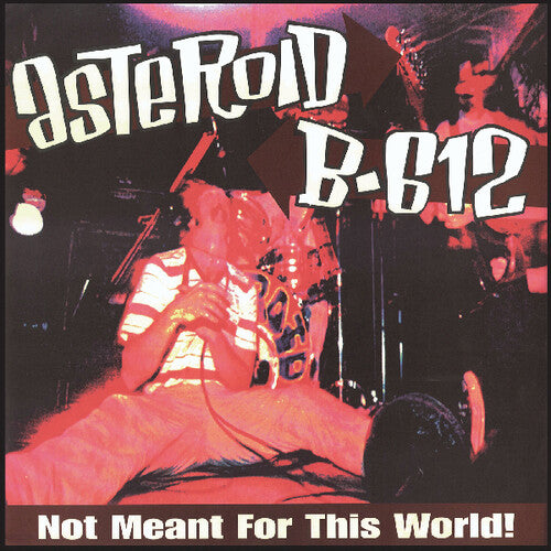 Asteroid B-612 - Not Meant For This World - Vinyl Record