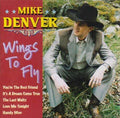 Denver,mike - Wings To Fly - Music CD