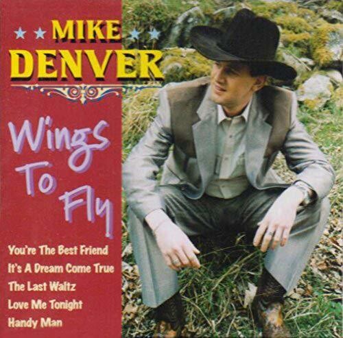 Denver,mike - Wings To Fly - Music CD