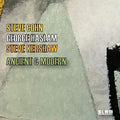 Haslam,george / Cohn,steve / Kershaw,steve - Ancient & Modern - Music CD