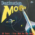 Destination Moon 50 Years: First Man On Moon / Var - Destination Moon 50 Years: First Man On Moon / Var - Music CD