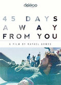 45 Days Away From You - 45 Days Away From You - DVD