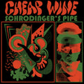 Cheap Wine - Schrodinger's Pipe - LP Vinyl Record