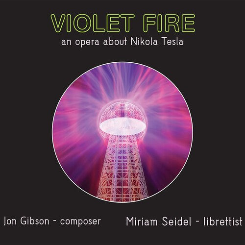Violet Fire Orchestra - Gibson: Violet Fire - An Opera About Nikola Tesla - Music CD