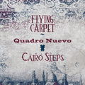 Quadro Nuevo & Cairo Steps - Flying Carpet - Music CD
