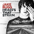 Bugg,jake - Hearts That Strain - Music CD
