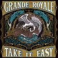Grande Royale - Take It Easy - Music CD