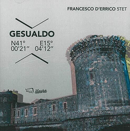 D'errico,francesco 5tet - Gesualdo N41 / 0021-e15 / 0412 - Music CD