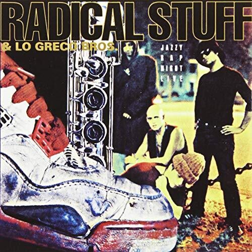 Radical Stuff / Lo Greco Bros - Jazzy Rap Night Live - Music CD