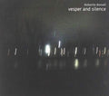 Bonati,roberto - Vesper & Silence - Music CD