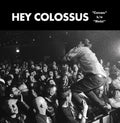 Hey Colossus - Carcass / Medal - Vinyl Record