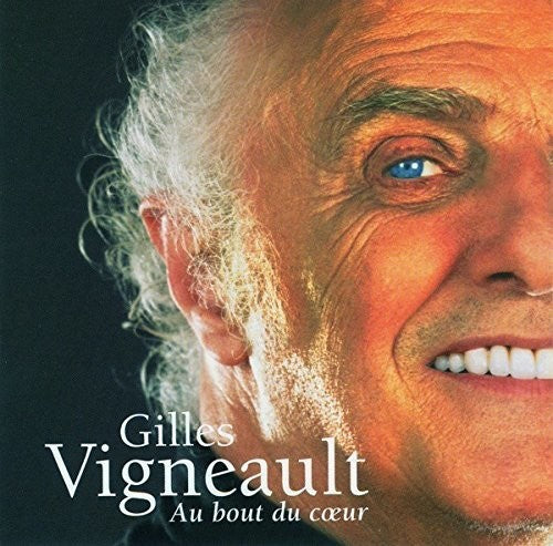 Vigneault,gilles - Au Bout Du Coeur - Music CD