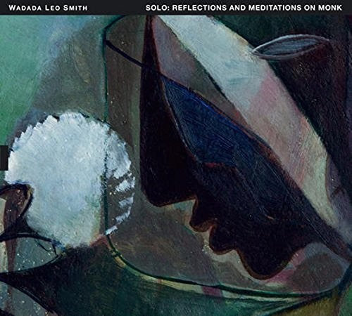 Smith,wadada Leo - Solo - Reflections & Meditations On Monk - Music CD