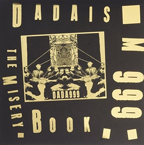 Dadaism 999 - Misery Book - Music CD