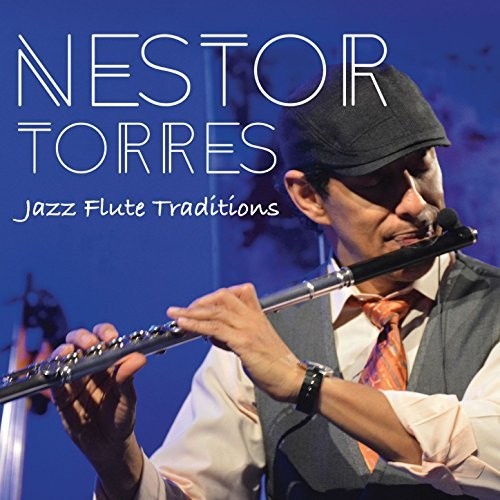 Torres,nestor - Jazz Flute Traditions - Music CD