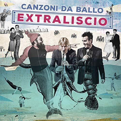 Extraliscio - Canzoni Da Ballo - Music CD