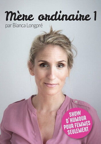 Longpre,bianca - Mere Ordinaire 1 - DVD