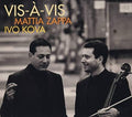 Zappa,mattia / Kova,ivo - Vis-a-vis - Music CD