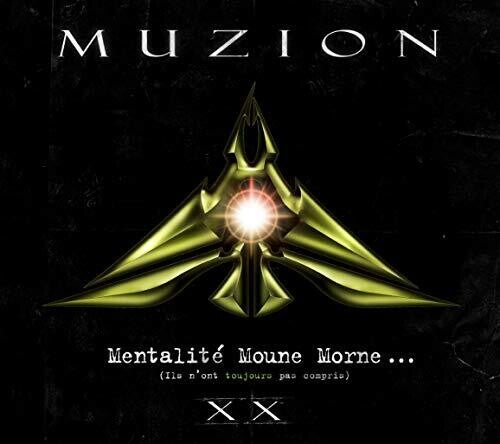 Muzion - Mentalite Moune Morne (ils N'ont Toujours Pas) - Music CD