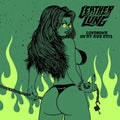 Leather Lung - Lonesome On'ry & Evil - Vinyl Record