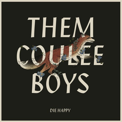 Them Coulee Boys - Die Happy - Music CD