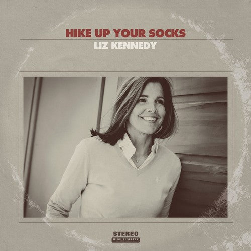 Kennedy,liz - Hike Up Your Socks - Music CD
