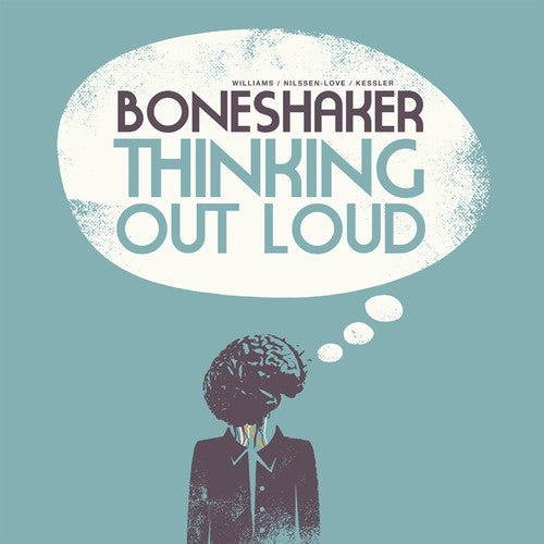 Boneshaker - Thinking Out Loud - Music CD