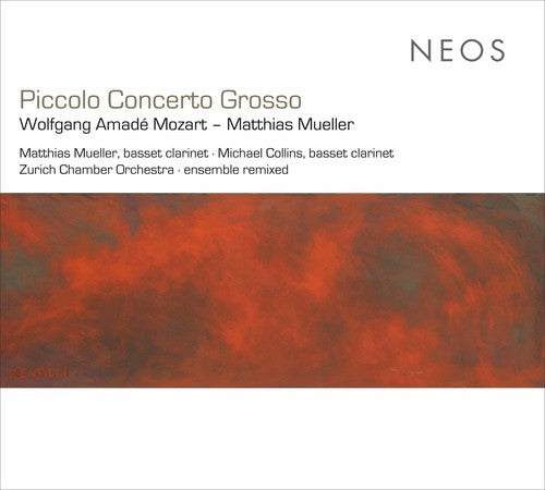 Mozart / Mueller,matthias / Amade,wolfgang - Piccolo Concerto Grosso - Music CD